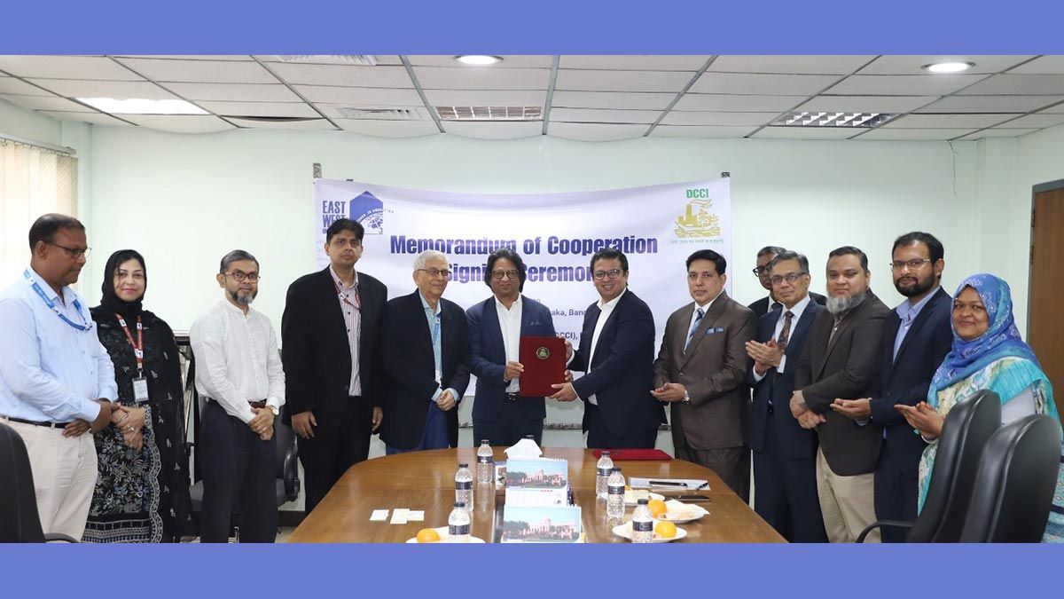 ইস্ট ওয়েস্ট ইউনিভার্সিটি ও ঢাকা চেম্বারের মধ্যে পেশাদার কোর্স চালুর চুক্তি
